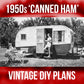 Vintage Trailer Builder Bundle – Collection of Classic DIY Camper & Travel Trailer Plans
