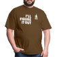 Classic T-Shirt - I'll Figure It Out - brown