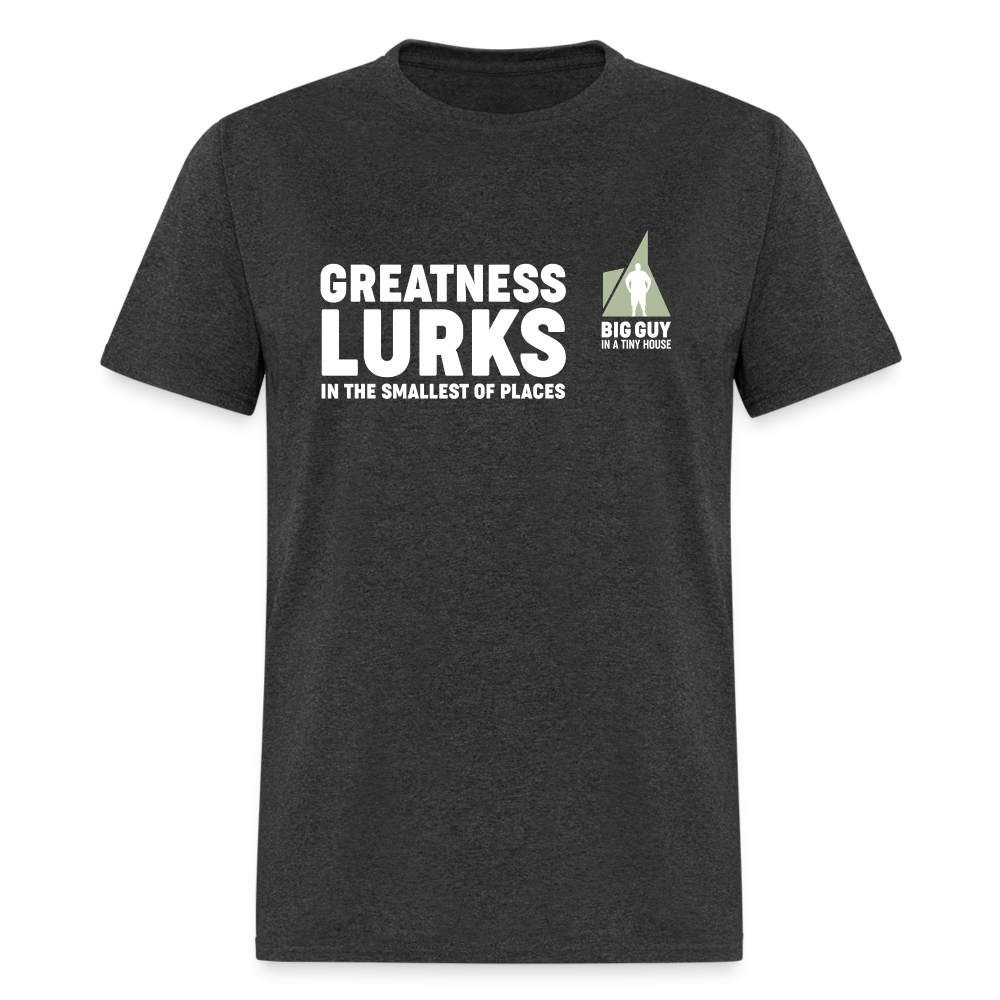 Greatness Lurks - Classic T-Shirt - heather black