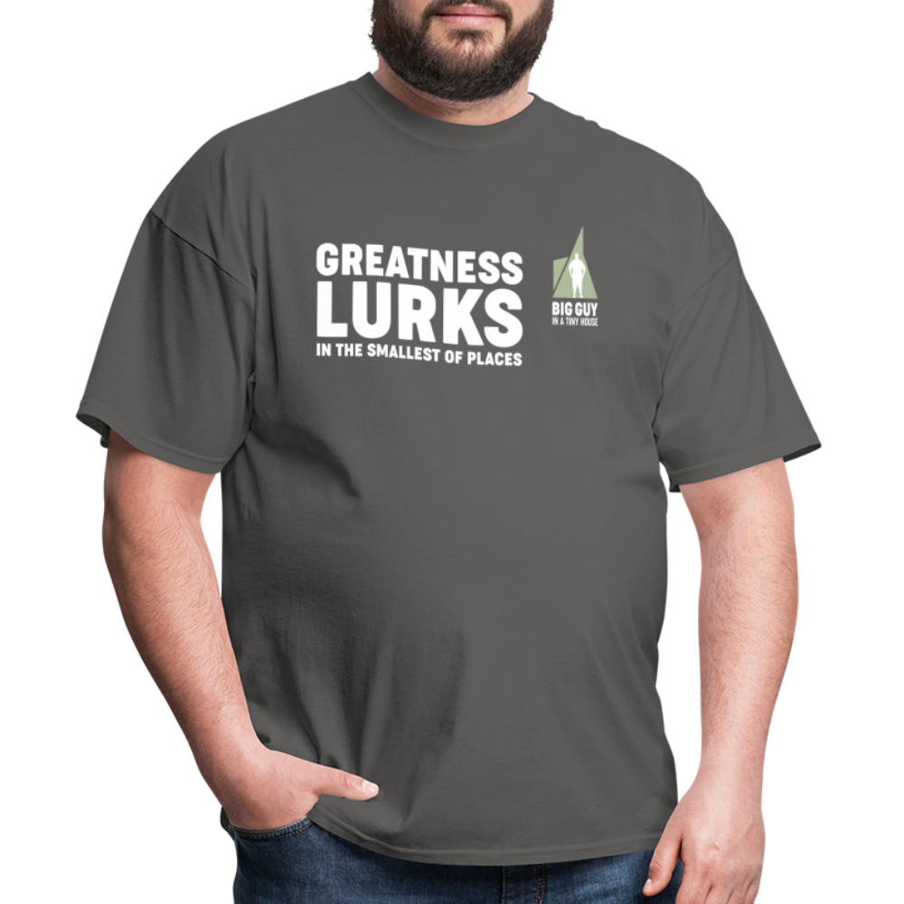 Greatness Lurks - Classic T-Shirt - charcoal